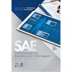 SAE - Sistematização da Assistência de Enfermagem 3ª Edição