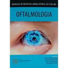Oftalmologia - Manuais de Medicina Ambulatorial da FMC-MG