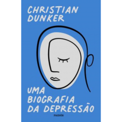 Biografia da Depressão, Uma 