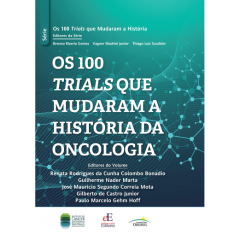 Os 100 Trials que mudaram a historia da Oncologia