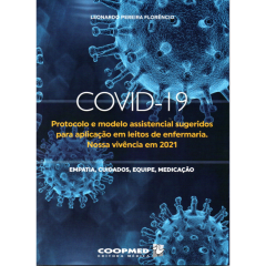 Covid - 19 - Protocolo e modelo assistencial sugeridos para aplicação em leitos de enfermaria