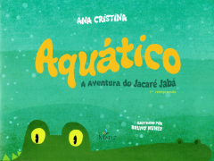 Aquático A Aventura do Jacaré Jabá C/ CD