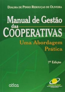 Manual de Gestão das Cooperativas - Uma Abordagem Prática 7ª Edição